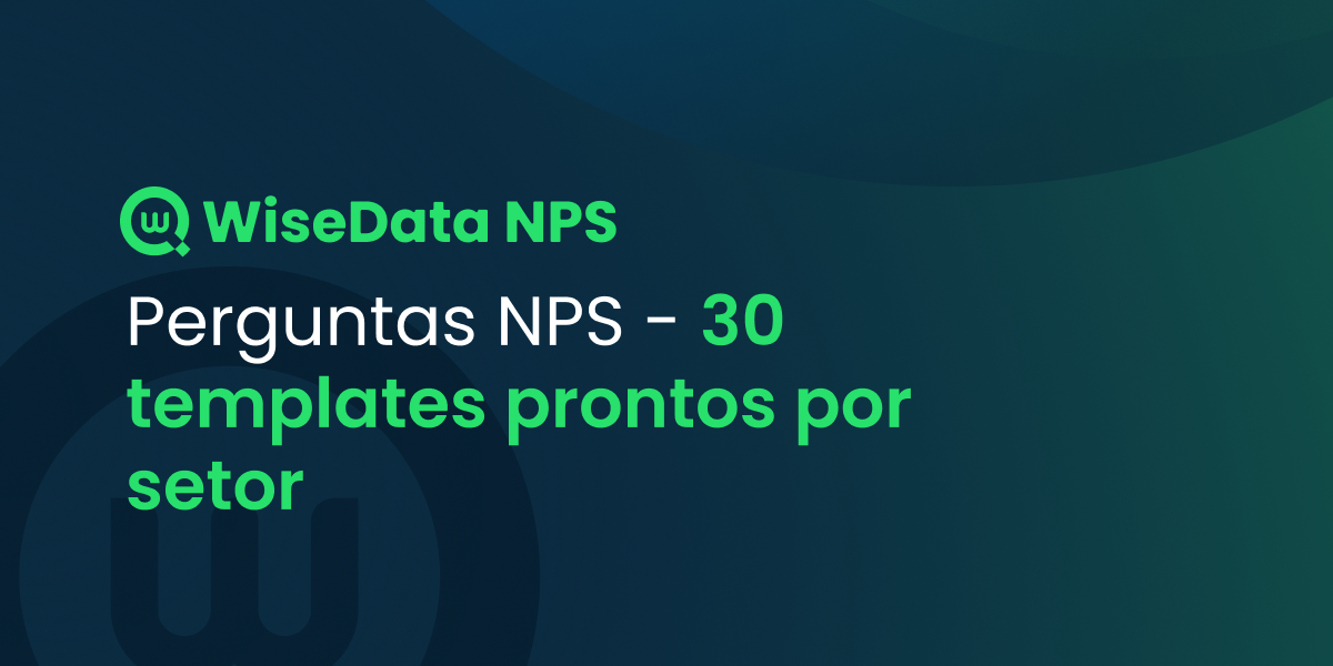 Perguntas NPS - 30 templates prontos por setor